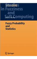 Fuzzy Probability and Statistics