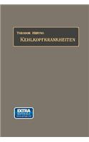 Untersuchungs- und Behandlungsmethoden der Kehlkopfkrankheiten
