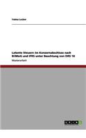 Latente Steuern im Konzernabschluss nach BilMoG und IFRS unter Beachtung von DRS 18