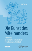 Die Kunst Des Miteinanders