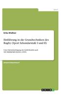 Einführung in die Grundtechniken des Rugby (Sport Sekundarstufe I und II): Unter Berücksichtigung des KAR-Modells nach NEUMEIER/MECHLING (1995)