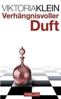 Verhängnisvoller Duft