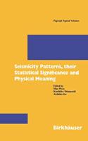 Seismicity Patterns, Their Statistical Significance and Physical Meaning