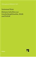 Kleinere Schriften zur Geschichtsphilosophie, Ethik und Politik
