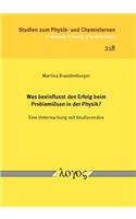 Was Beeinflusst Den Erfolg Beim Problemlosen in Der Physik?: Eine Untersuchung Mit Studierenden