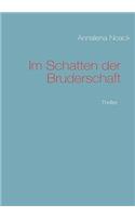 Im Schatten der Bruderschaft