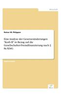 Eine Analyse der Gesetzesänderungen Korb II in Bezug auf die Gesellschafter-Fremdfinanzierung nach § 8a KStG