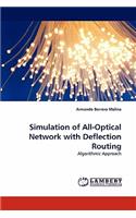 Simulation of All-Optical Network with Deflection Routing