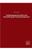 Verflussigung Der Kohle Und Herstellung Der Sonnentemperatur