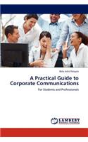 A Practical Guide to Corporate Communications: (English)