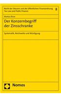 Der Konzernbegriff Der Zinsschranke: Systematik, Reichweite Und Wurdigung