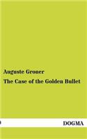 The Case of the Golden Bullet