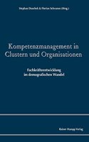 Kompetenzmanagement in Clustern Und Organisationen
