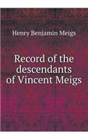 Record of the Descendants of Vincent Meigs