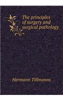 The Principles of Surgery and Surgical Pathology