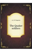 The Quaker Soldiers