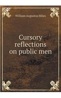 Cursory Reflections on Public Men: (English)