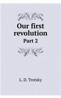 Our First Revolution. Part II