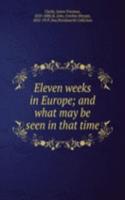 Eleven weeks in Europe