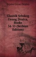 Glasnik Srbskog Uenog Drutva, Books 34-35 (Serbian Edition)