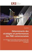 Déterminants Des Stratégies Et Performances Des Pme Camerounaises: (Omn.Univ.Europ.)
