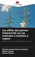 Les effets des pannes d'électricité sur les centrales à turbines à vapeur