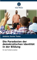 Paradoxien der demokratischen Identität in der Bildung