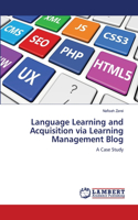 Language Learning and Acquisition via Learning Management Blog