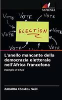 L'anello mancante della democrazia elettorale nell'Africa francofona