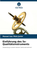 Einführung des 5s-Qualitätsinstruments