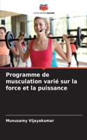 Programme de musculation varié sur la force et la puissance