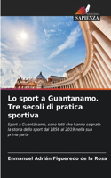Lo sport a Guantanamo. Tre secoli di pratica sportiva