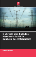 O direito dos Estados-Membros da UE à mistura de eletricidade