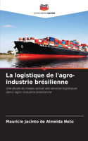 logistique de l'agro-industrie brésilienne