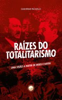 Raízes do Totalitarismo
