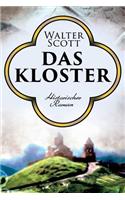 Das Kloster: Historischer Roman: Historischer Roman