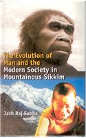 The Evolution Of Man And The Modern Society In Mountains Sikkim