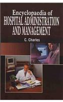 Encyclopaedia of Hospital Administration and Management