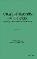X-Ray Diffraction Procedures: For Polycrystalline and Amorphous Materials