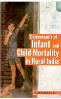 Determinants Of Infant And Child Mortality In Rural India