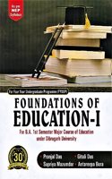 FOUNDATION OF EDUCATION - I : A TEXTBOOK ON EDUCATION FOR B.A. 1ST SEMESTER MAJOR STUDENTS UNDER DIBRUGARH UNIVERSITY AS PER NEP SYLLABUS : FOR FOUR YEAR UNDERGRADUATE PROGRAMME (FYUGP)