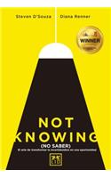 Not Knowing (Español)