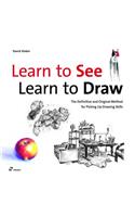 Learn To See, Learn To Draw