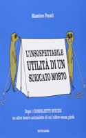 L'isospettabile utilita di un suricato morto