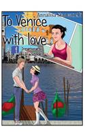 To Venice with Love. Innamorarsi su Facebook