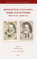 Bonaventura Vulcanius, Works and Networks