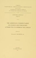 The Armenian Commentaries on Exodus-Deuteronomy attributed to Ephrem the Syrian: T.(25 Corpus Scriptorum Christianorum Orientalium, Scriptores Armeniaci)