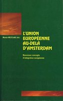 L'Union europeenne au-dela d'Amsterdam