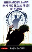 International Law In Rape And Sexual Abuse Of Women