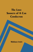 Love Sonnets of a Car Conductor
